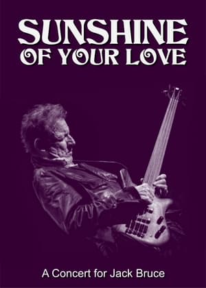 Image Sunshine of Your Love: A Concert for Jack Bruce
