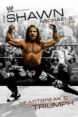 Image WWE: The Shawn Michaels Story - Heartbreak and Triumph