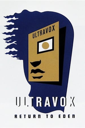 Image Ultravox - Return To Eden - Live At The Roundhouse