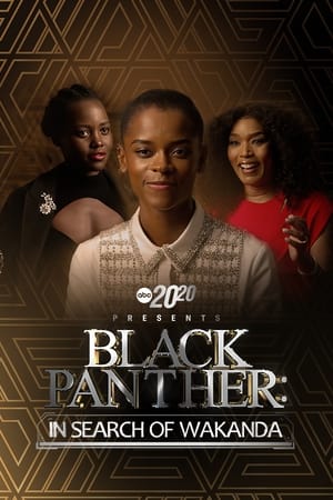 Image 20/20 Presents Black Panther: In Search of Wakanda