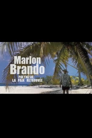 Image Marlon Brando - Polynésie, la paix retrouvée