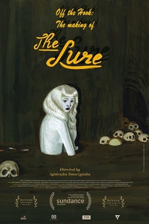 Image Off the Hook: The Making of 'The Lure'