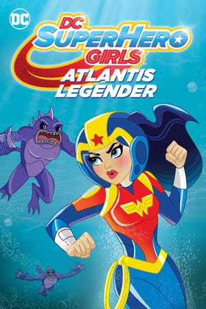 Image DC Super Hero Girls: Atlantis Legender