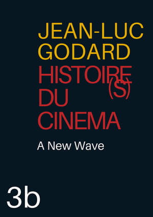 Image Histoire(s) du Cinéma 3b: A New Wave