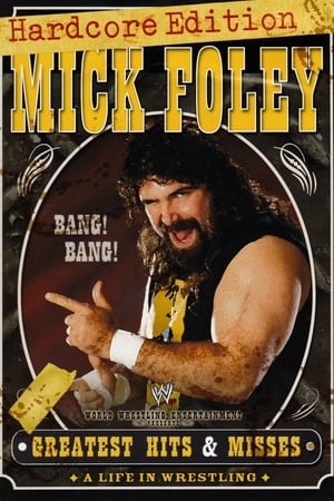 Image WWE: Mick Foley's Greatest Hits & Misses - A Life in Wrestling