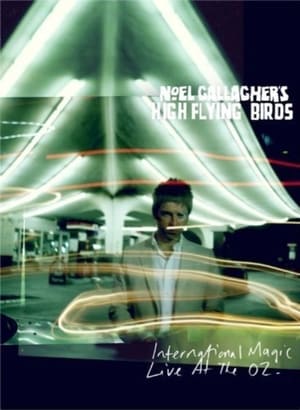 Image Noel Gallagher's High Flying Birds: International Magic Live At The O2