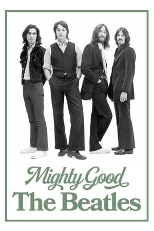 Image Mighty Good: The Beatles