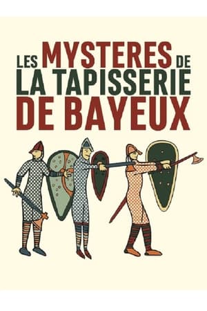 Image Les Mystères de la Tapisserie de Bayeux