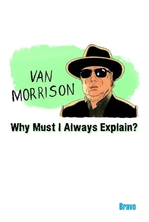 Image Van Morrison: Why Must I Always Explain