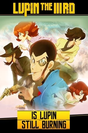 Image Lupin the Third: Is Lupin Still Burning?