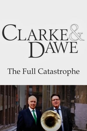 Image Clarke and Dawe: The Full Catastrophe
