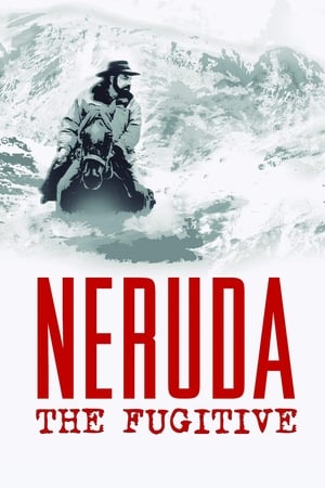 Image Neruda: The Fugitive