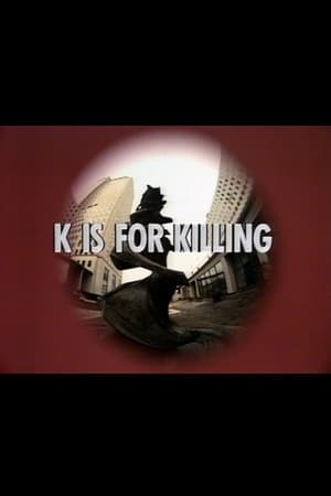 Image K is for Killing