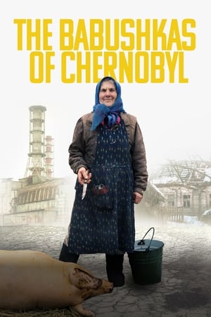 Image The Babushkas of Chernobyl