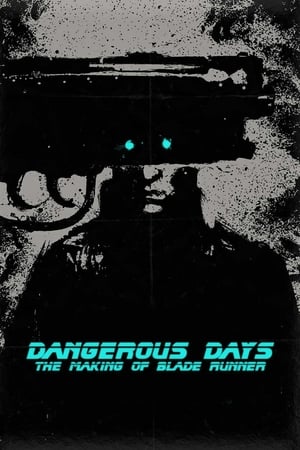Image Dangerous Days: Making Blade Runner