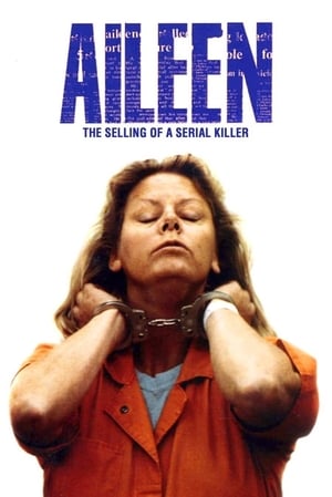 Image Aileen Wuornos: The Selling of a Serial Killer