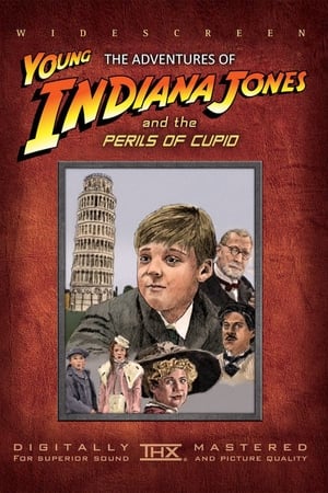 Image The Adventures of Young Indiana Jones: The Perils of Cupid