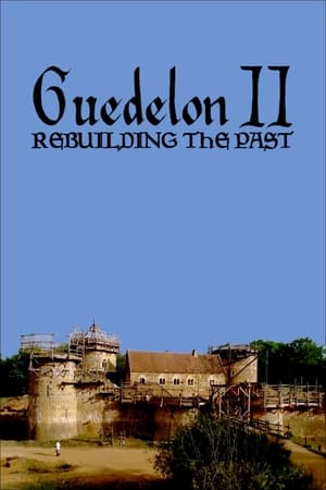 Image Guedelon II: Rebuilding the Past