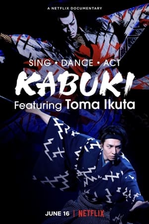 Image Sing, Dance, Act: Kabuki featuring Toma Ikuta
