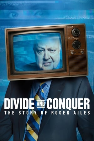 Image Divide and Conquer: The Story of Roger Ailes