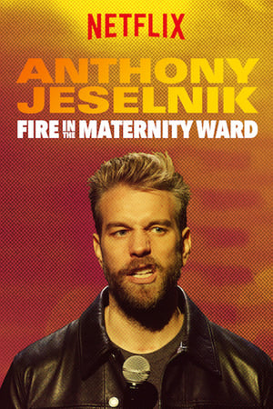 Image Anthony Jeselnik: Fire in the Maternity Ward