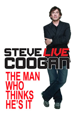 Image Steve Coogan: The Man Who Thinks He's It