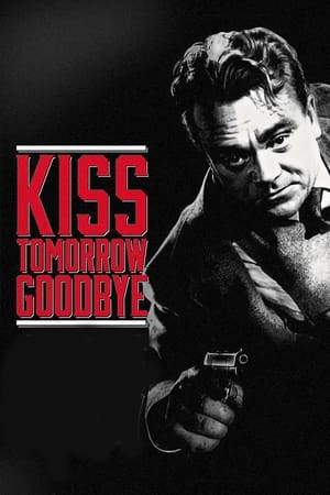 Image Kiss Tomorrow Goodbye