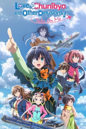 Image Love, Chunibyo & Other Delusions ! -Take On Me