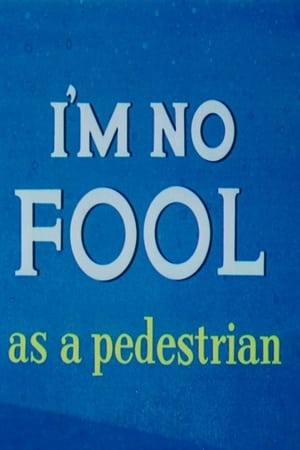 Image I'm No fool As A Pedestrian