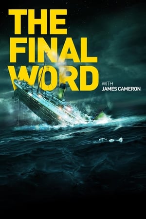 Image Titanic: The Final Word with James Cameron