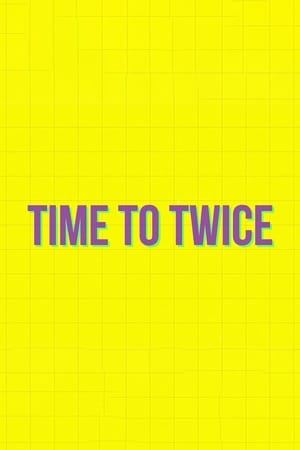 Image TIME TO TWICE
