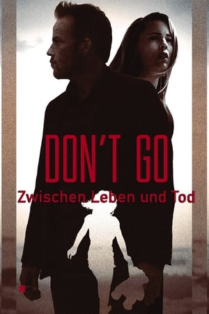 Image Don't Go - Zwischen Leben und Tod