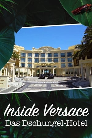 Image Inside Versace - Das Dschungel-Hotel