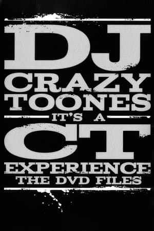 Image DJ Crazy Toones | It's A CT Experience: The DVD Files