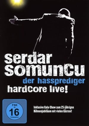 Image Serdar Somuncu - Der Hassprediger Hardcore Live!