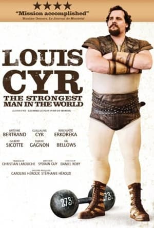 Image Louis Cyr : The Strongest Man in the World