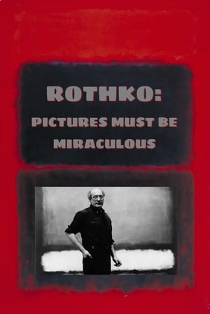 Image Rothko: Pictures Must Be Miraculous