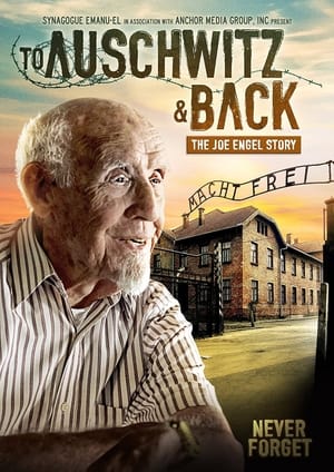 Image To Auschwitz and Back: The Joe Engel Story