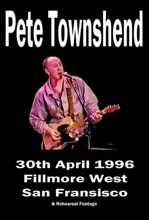 Image Pete Townshend - Live at Fillmore West, April 30th, 1996