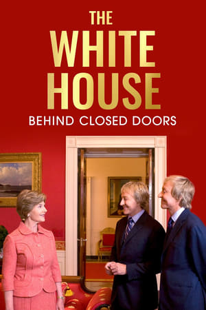 Image The White House: Behind Closed Doors