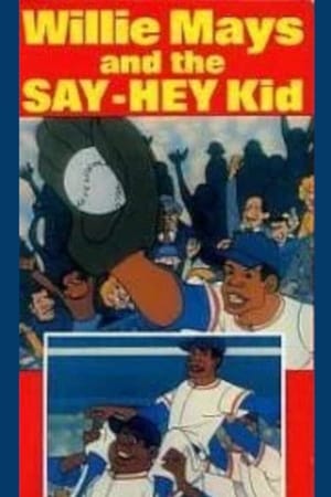 Image Willie Mays and the Say-Hey Kid