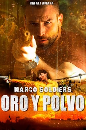 Image Narco Soldiers: Oro y Polvo