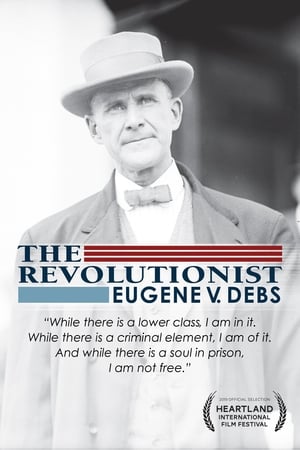 Image The Revolutionist: Eugene V. Debs