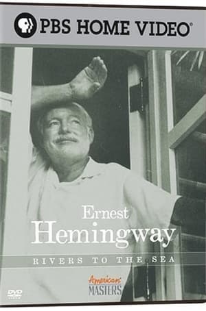 Image Ernest Hemingway: Rivers to the Sea