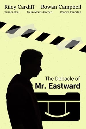 Image The Debacle of Mr. Eastward