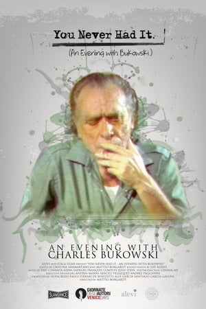 Image You Never Had It: An Evening With Bukowski