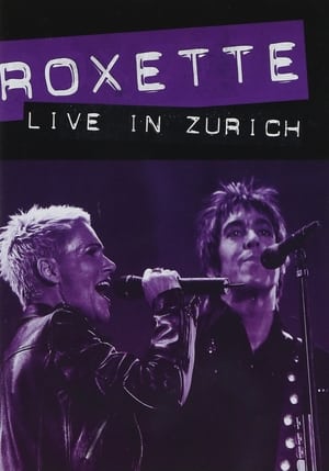 Image Roxette ‎– Live In Zürich