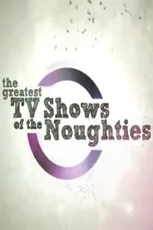 Image The Greatest TV Shows of the Noughties