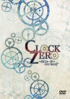 Image Clock Zero ~Shuuen no Ichibyou~ A live Moment