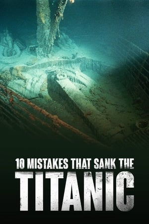 Image 10 Mistakes That Sank The Titanic